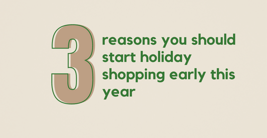 3 Reasons to Start Your Holiday Shopping Early This Year - 2021